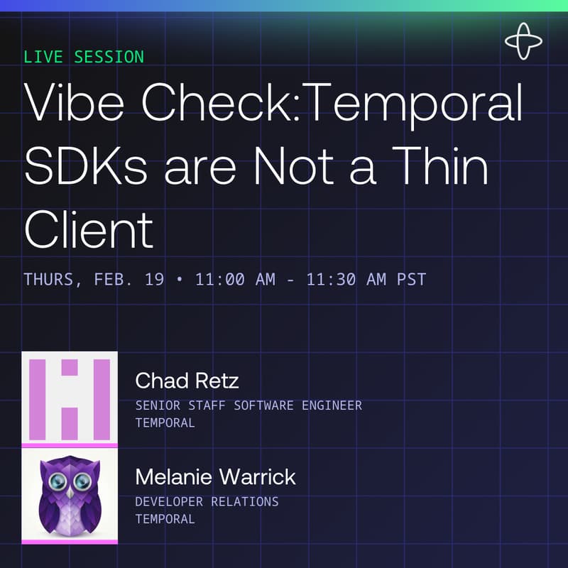 Cover Image for (Virtual) Vibe Check: Temporal SDKs are Not a Thin Client