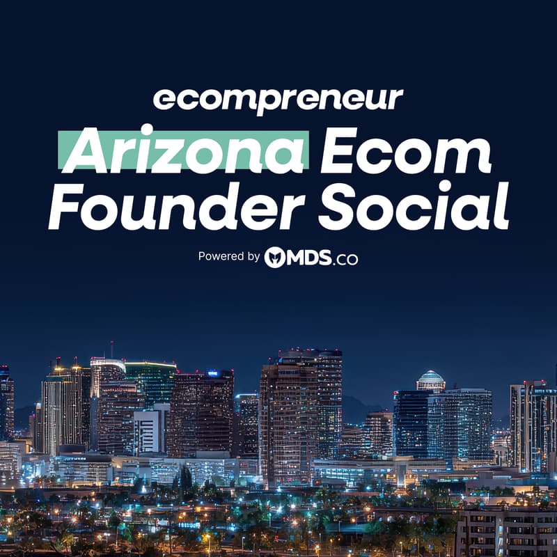 Cover Image for Arizona Ecom Founder Social Feb 2026