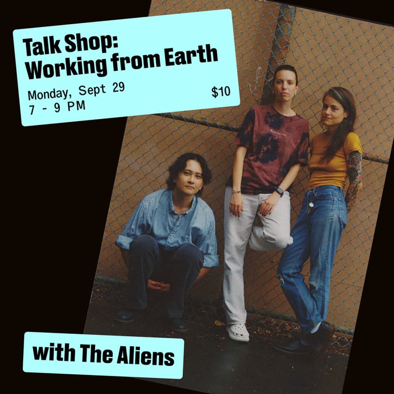 Cover Image for Talk Shop: Working from Earth with The Aliens