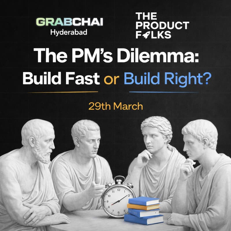 Cover Image for GrabChai Hyderabad: The PM’s Dilemma: Build Fast or Build Right?