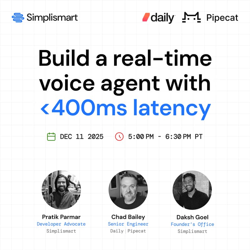 Cover Image for Voice Agent Webinar with Simplismart & Pipecat