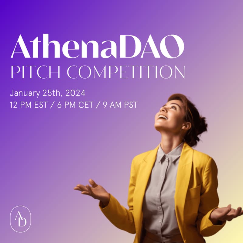 Cover Image for 🎙️ AthenaDAO’s Entrepreneur-in-Residence Pitch Competition Live Event