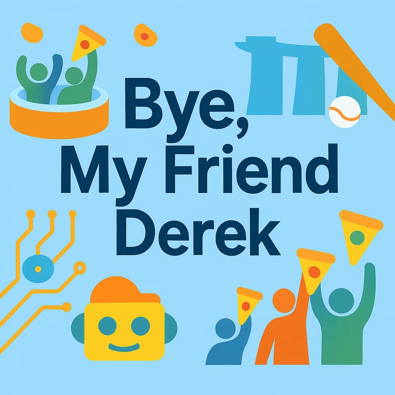 Cover Image for Bye, My Friend Derek!