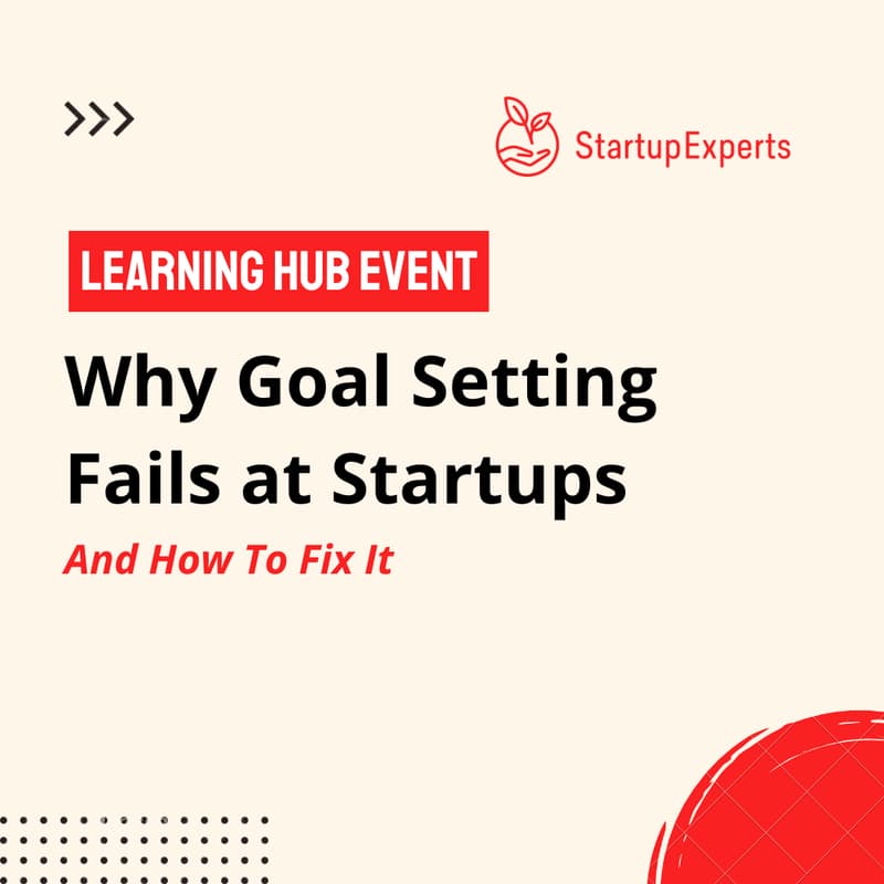 Cover Image for Why Goal Setting Fails at Startups & How to Fix It