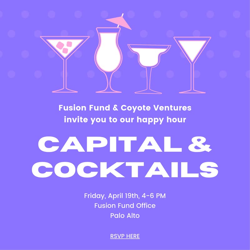 Cover Image for Capital & Cocktails: A Fusion Fund & Coyote Ventures Happy Hour