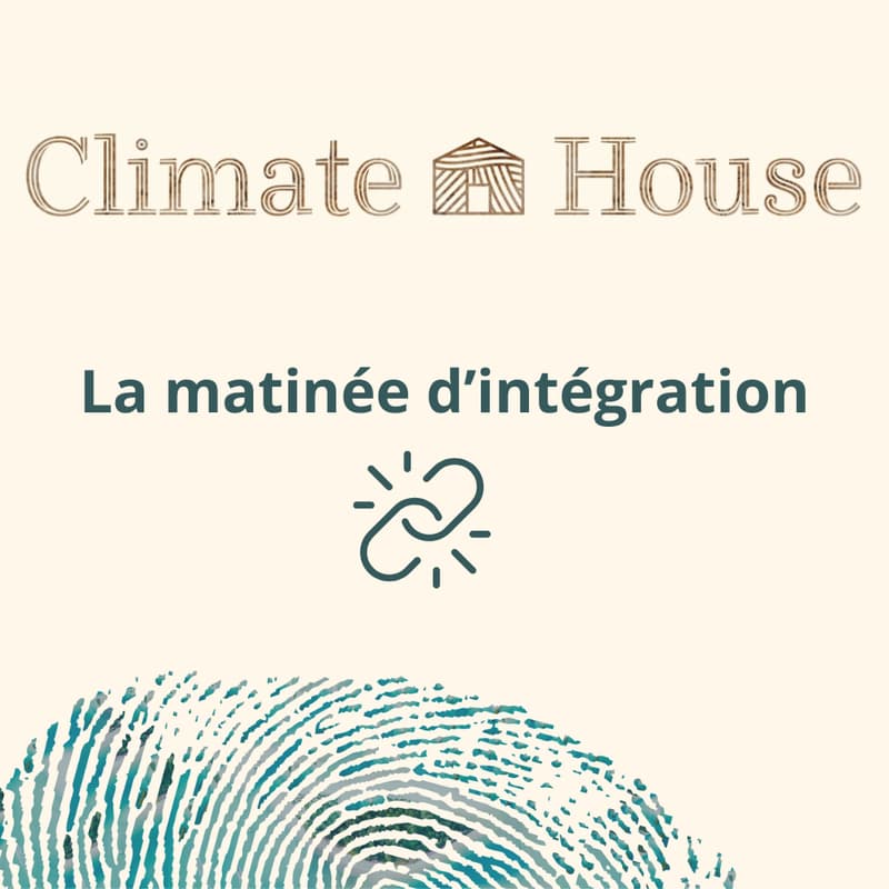 Cover Image for Matinée d'Intégration Communauté Climate House