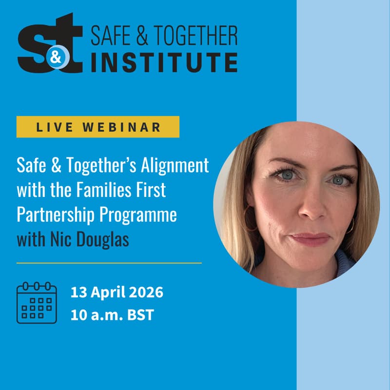 Cover Image for Safe & Together’s Alignment with the Families First Partnership Programme with Nic Douglas