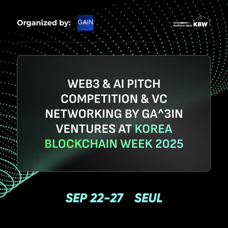 Cover Image for Web3 & AI Pitch Competition & VC networking by Ga^3in Ventures at Korea Blockchain Week 2025