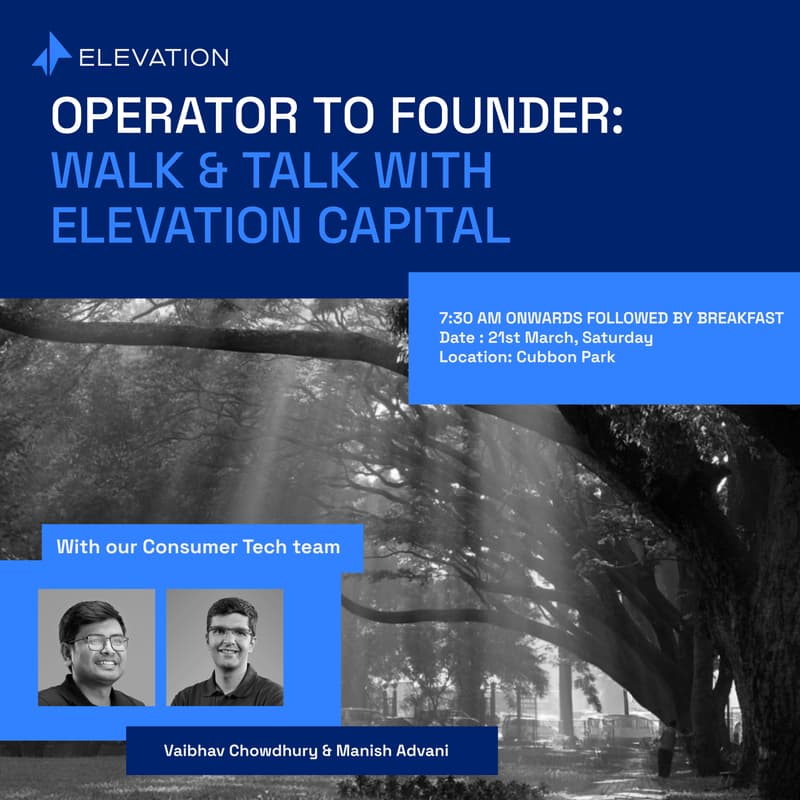 Cover Image for Operator to Founder: Walk & Talk with Elevation Capital