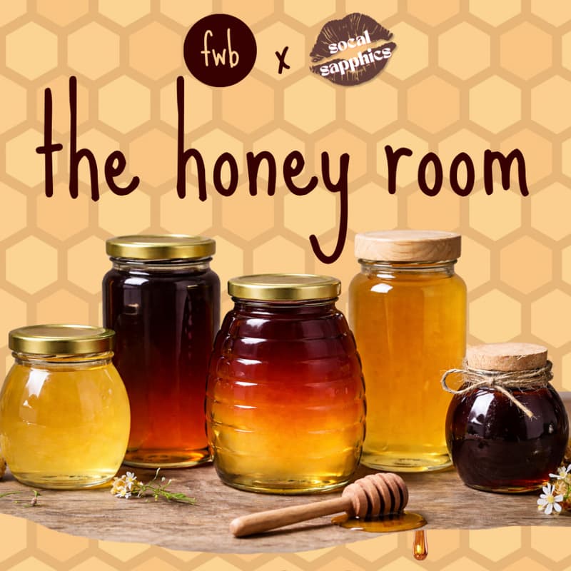 Cover Image for The Honey Room: a BIPOC sapphic party
