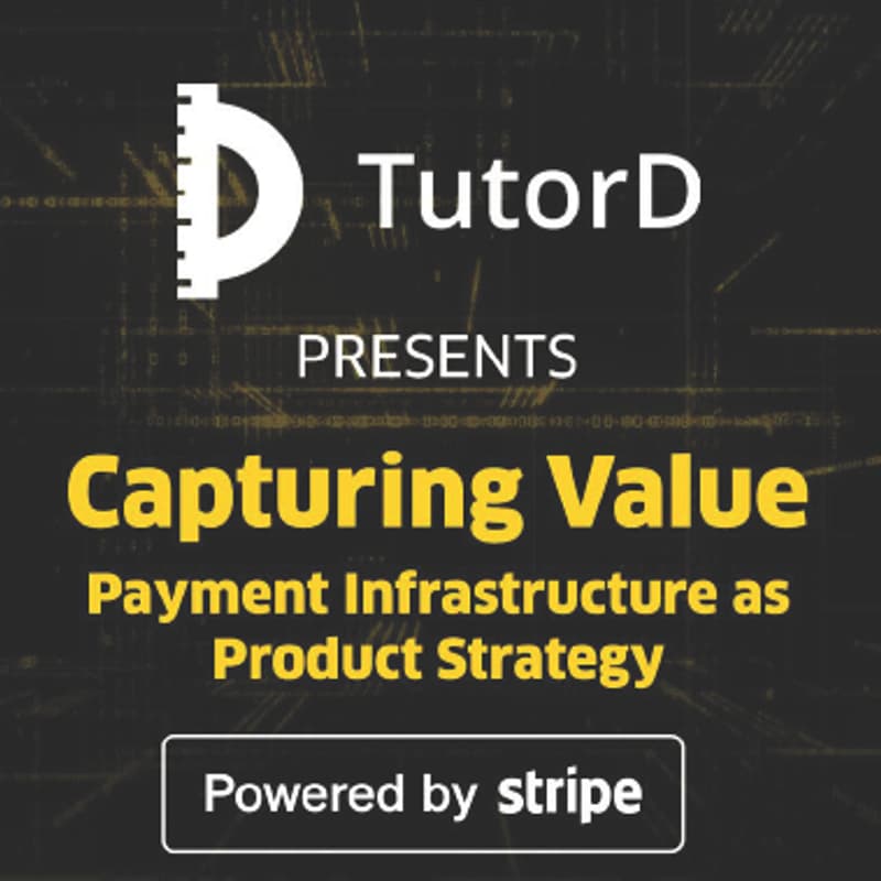 Cover Image for Capturing Value - Payment Infrastructure as Product Strategy