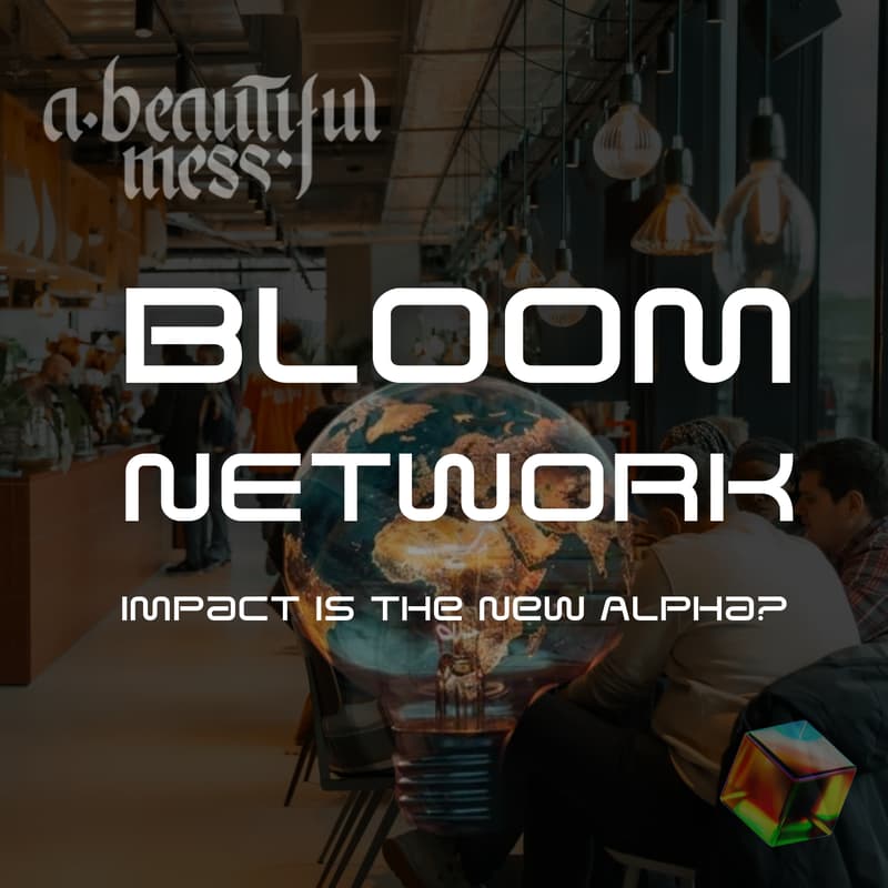 Cover Image for Bloom Network Founders' Feast! - Cycle 5 - Impact is the New Alpha?