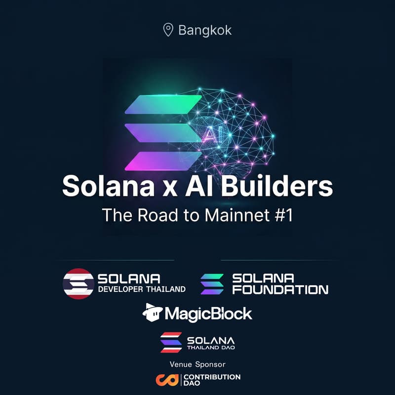 Cover Image for Solana x AI Builders: The Road to Mainnet #1 (Bangkok)