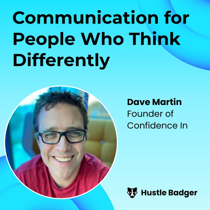 Cover Image for Communication for People Who Think Differently with Dave Martin