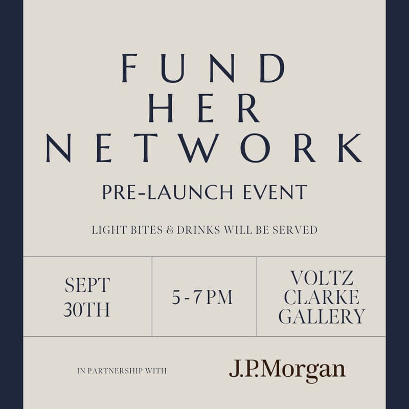 Cover Image for Fund Her Network - Pre-Launch Event in Partnership with J.P. Morgan Private Bank - NYC
