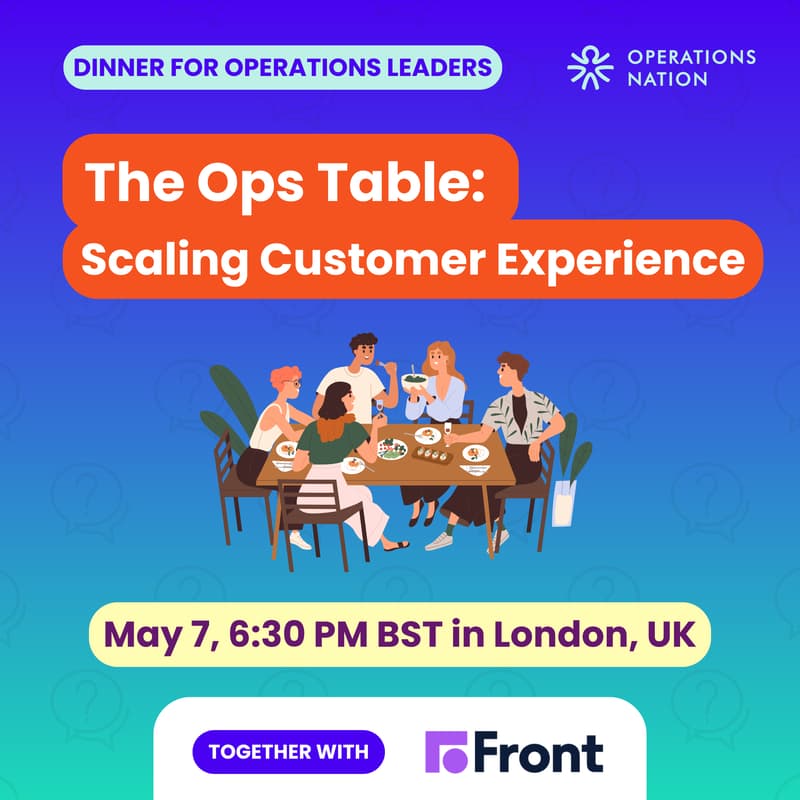 Cover Image for The Ops Table: Scaling Customer Experience