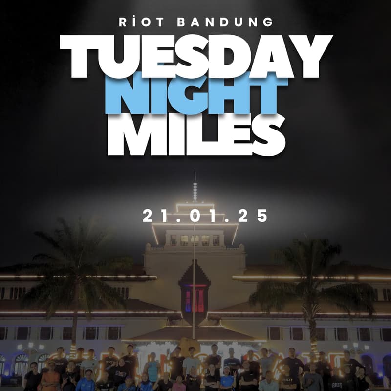 Gambar Sampul untuk Tuesday Night Miles RIOT Bandung X Braga Citywalk