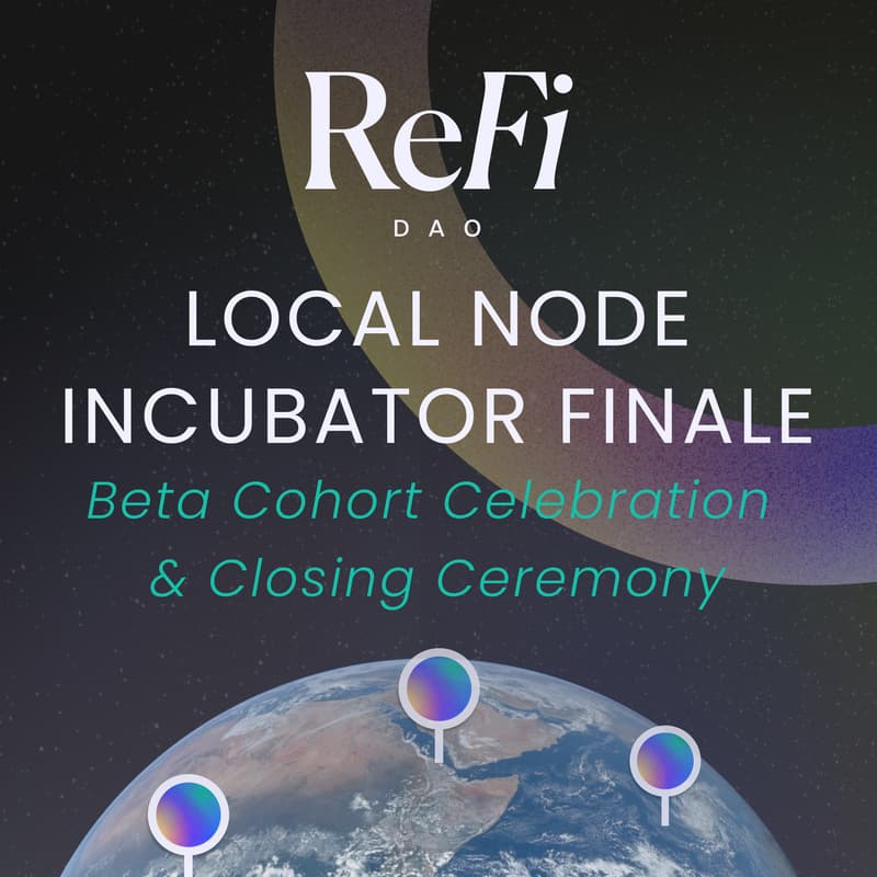 Cover Image for Local Node Incubator Finale: Beta Cohort Celebration & Closing Ceremony 🪩🎉