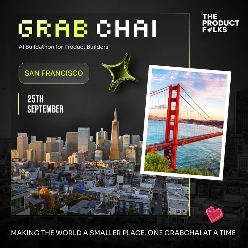 Cover Image for AI buildathon: Idea to Product | Grabchai San Francisco Edition