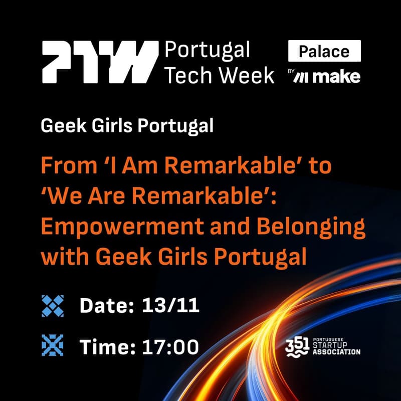 Cover Image for From ‘I Am Remarkable’ to ‘We Are Remarkable’: Empowerment and Belonging with Geek Girls Portugal