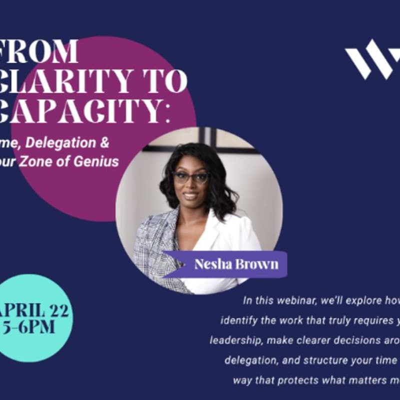 Cover Image for From Clarity to Capacity: Time, Delegation & Your Zone of Genius