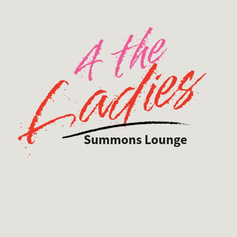 Cover Image for Summons Lounge 4 The Ladies