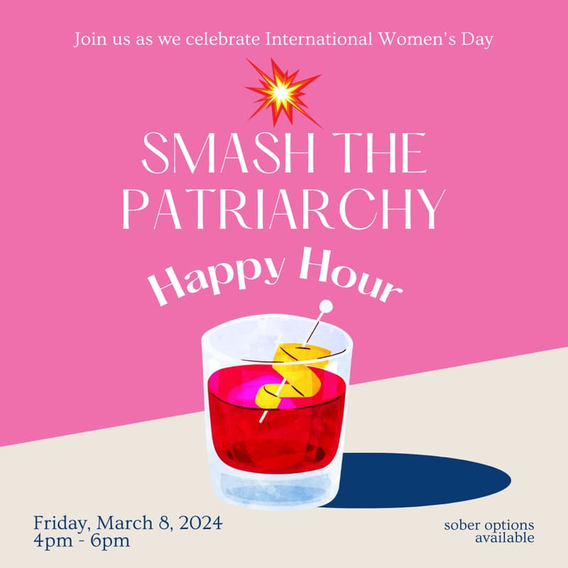 Cover Image for {NYC} SMASH THE PATRIARCHY HAPPY HOUR 🍸⏰💥