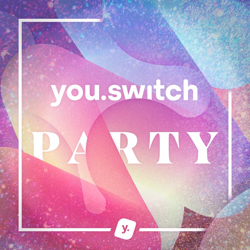 Cover Image for you.switch party #1