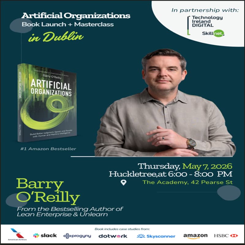 Cover Image for Artificial Organizations - A Barry O'Reilly Masterclass