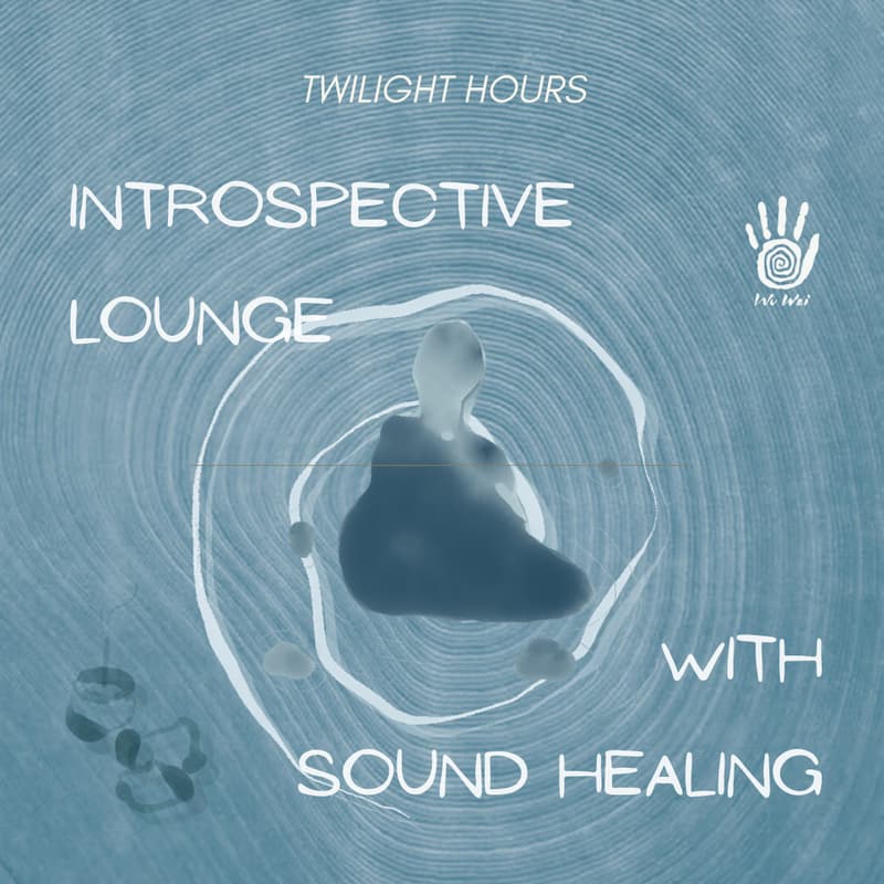 Cover Image for Twilight – Introspective Lounge with Sound Healing ☽