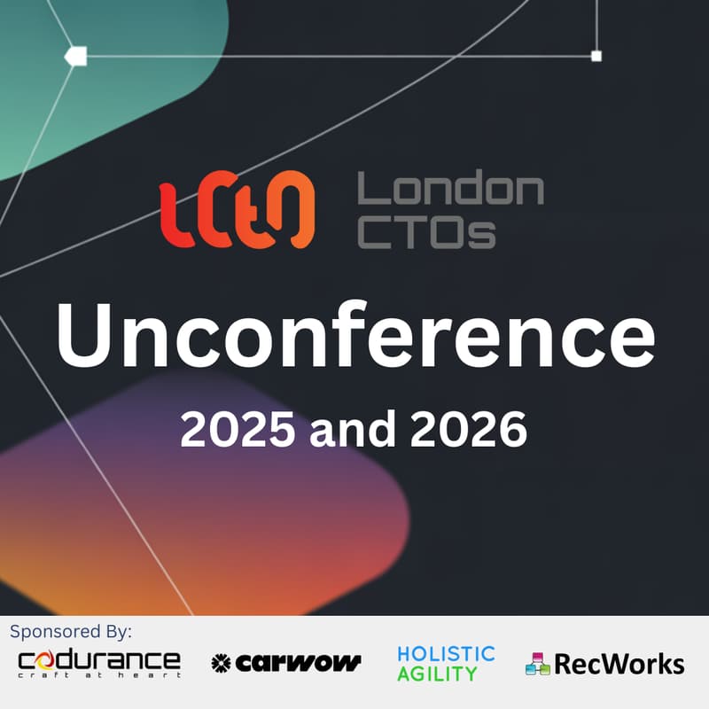 Cover Image for London CTOs Unconference - 2025 and 2026
