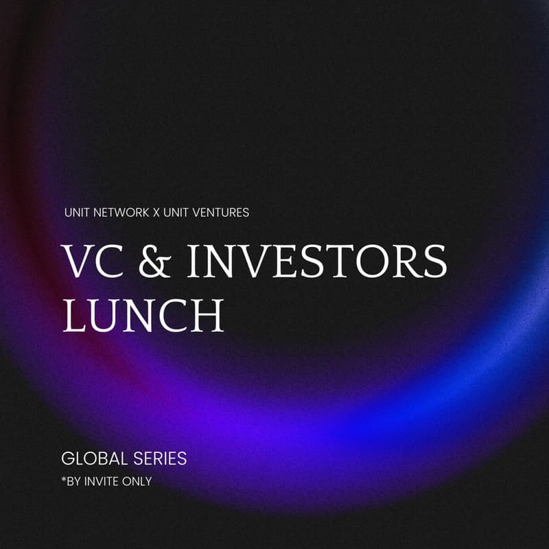 Cover Image for Unit Network + Unit Ventures: VC & Investors Lunch series