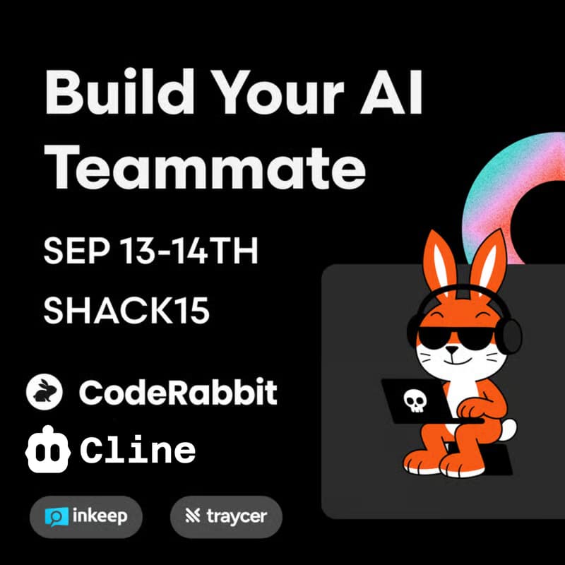 Cover Image for Hackathon: Build Your AI Teammate with CodeRabbit & Cline