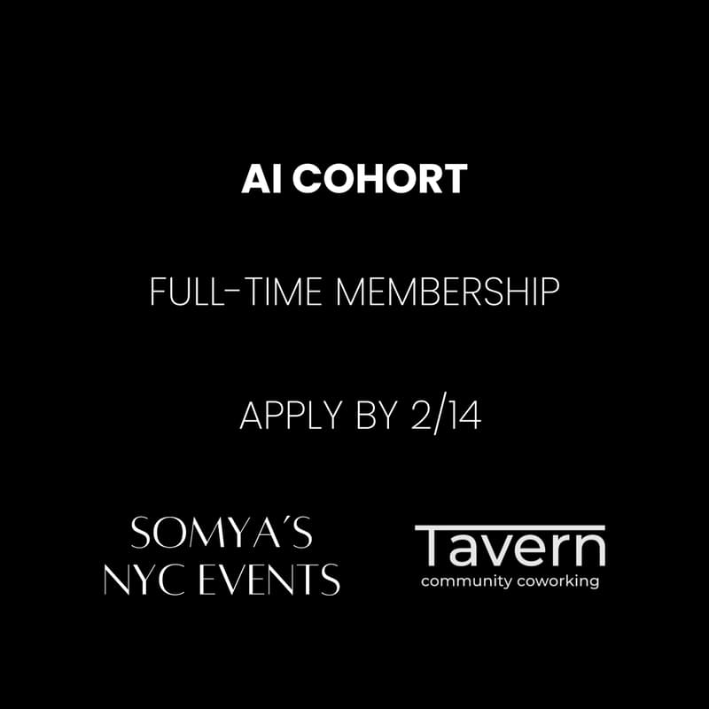 Cover Image for Somya's NYC Events: Tavern AI Cohort: by application only