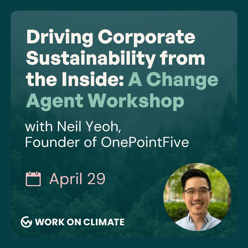 Cover Image for Driving Corporate Sustainability from the Inside: A Change Agent Workshop