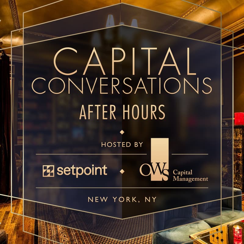 Cover Image for Setpoint & One William Street Present Capital Conversations: After Hours
