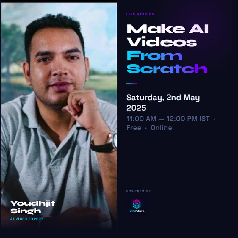 Cover Image for [VibeStack] Make AI Videos From Scratch: Live Workflow + Prompt Masterclass