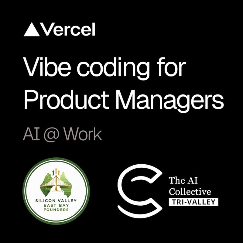 Cover Image for Vibecoding a Real App with AI — For Founders & Product Managers (Sponsored by Vercel)