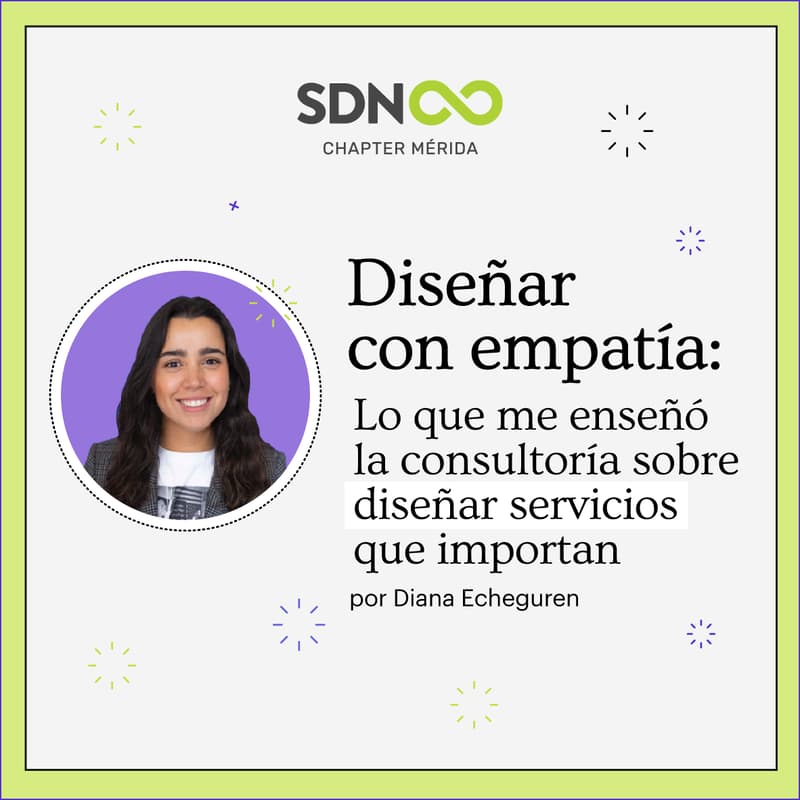 Cover Image for SDN Chapter Mérida. Primer Aniversario con Diana Echeguren