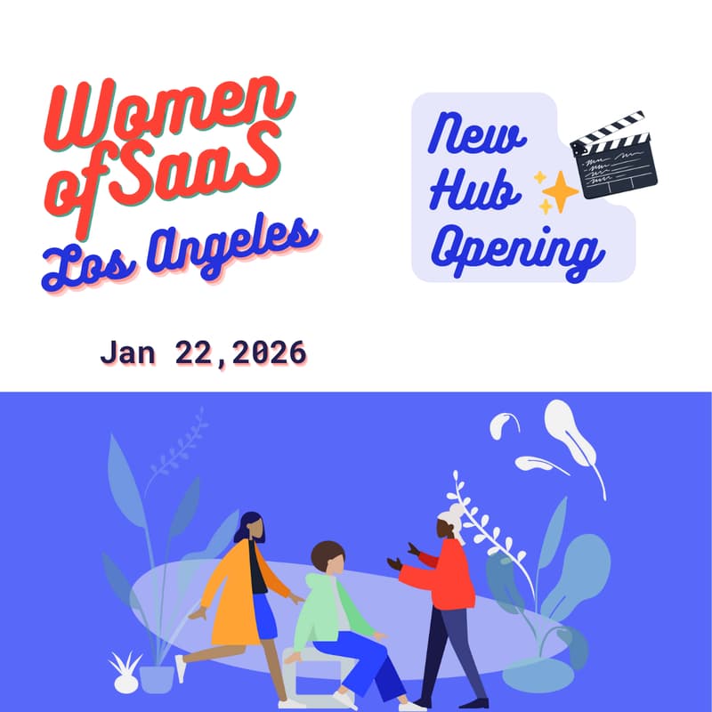 Cover Image for Women of SaaS Los Angeles – Hub Opening Event