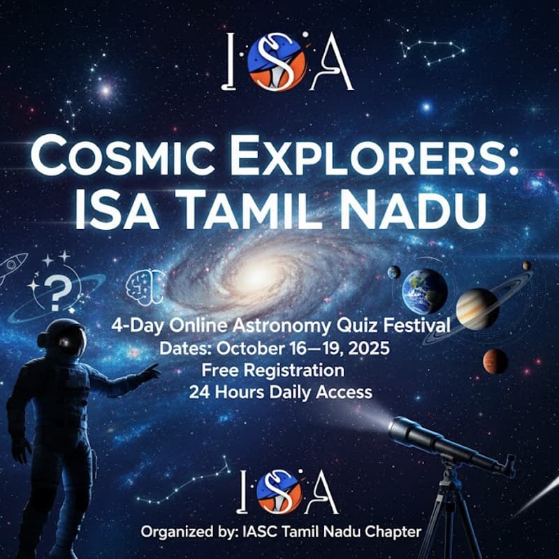 Cover Image for COSMIC EXPLORERS: ISAC Tamil Nadu – Online Astronomy Quiz Festival