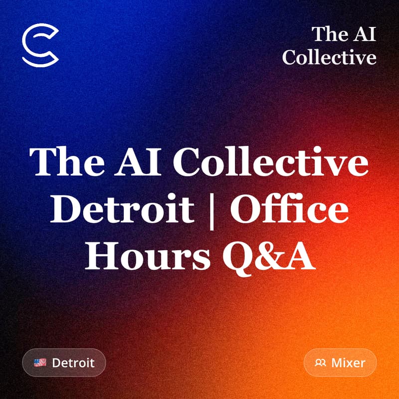 Cover Image for The AI Collective Detroit | Office Hours Q&A (w/ The AI Collective) + OpenClaw Demo