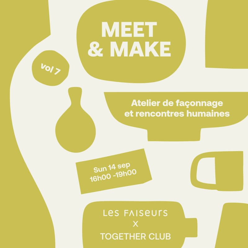 Cover Image for Meet & Make vol. 7 - Atelier de façonnage