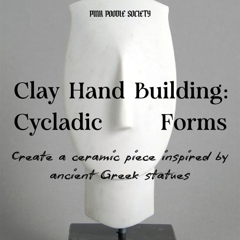 Cover Image for Amsterdam | Cycladic Forms: A Clay Handbuilding Workshop inspired by ancient Greek sculpture