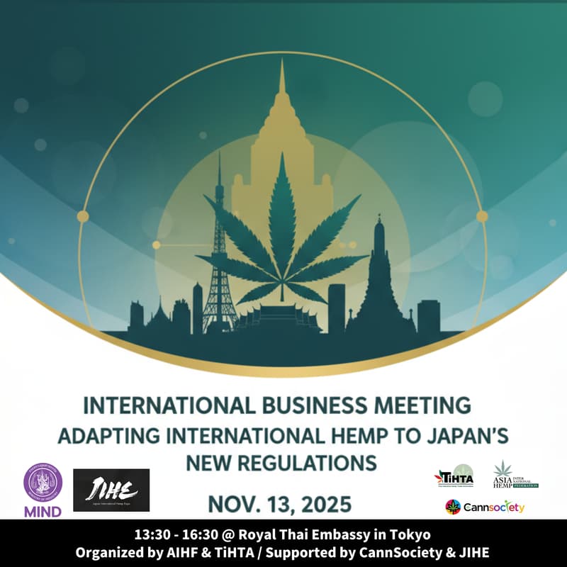 Cover Image for International Business Meeting "Adapting International Hemp to Japan's New Regulations" @Royal Thai Embassy in Tokyo