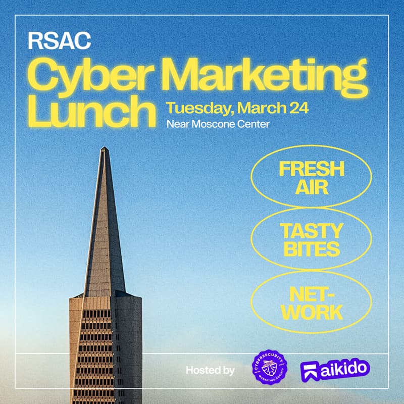 Cover Image for Cyber Marketers @ RSAC: Lunch & Recharge