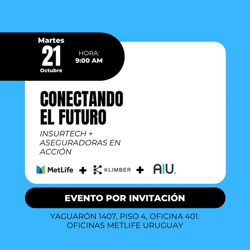 Cover Image for Conectando el Futuro: Insurtechs + Aseguradoras en acción. METLIFE + Klimber.