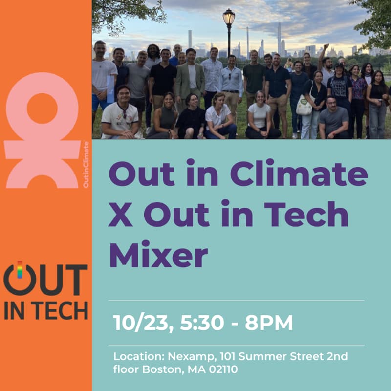 Cover Image for Out in Climate x Out in Tech Boston Mixer