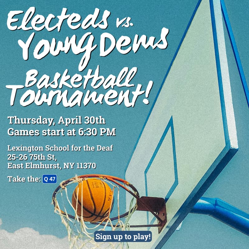 Cover Image for Electeds vs. Young Dems Basketball Tournament | Queens County Young Democrats