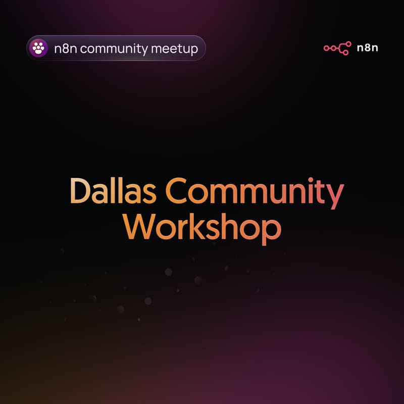 Cover Image for Dallas n8n Community Workshop
